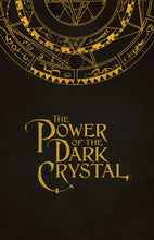 Load image into Gallery viewer, Jim Henson's The Dark Crystal: The Power of the Dark Crystal Vol. 1