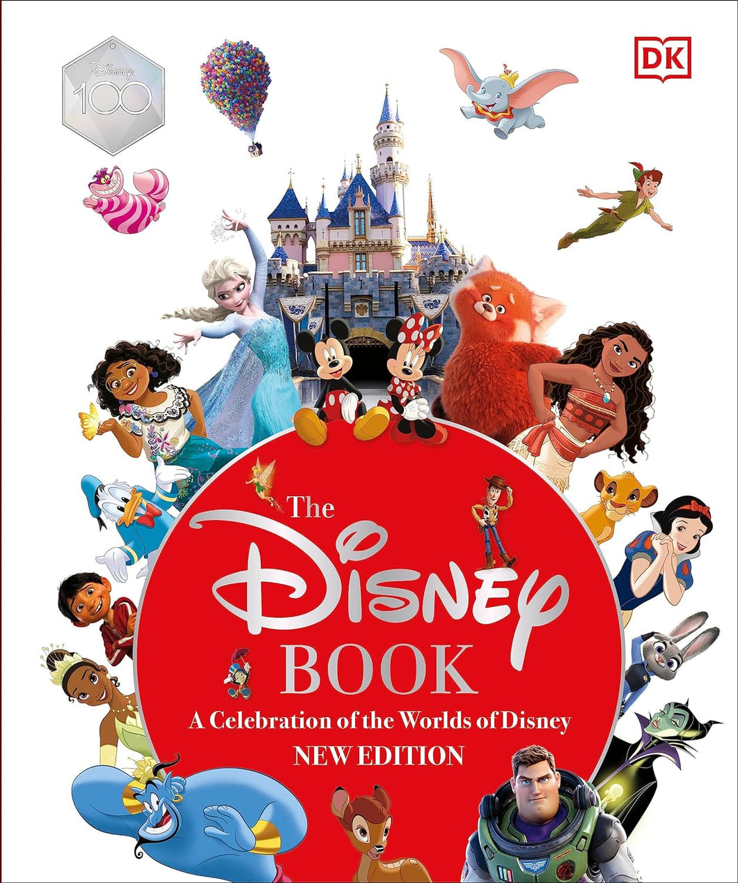 The Disney Book - A Celebration of the World of Disney New Edition (Hardcover)