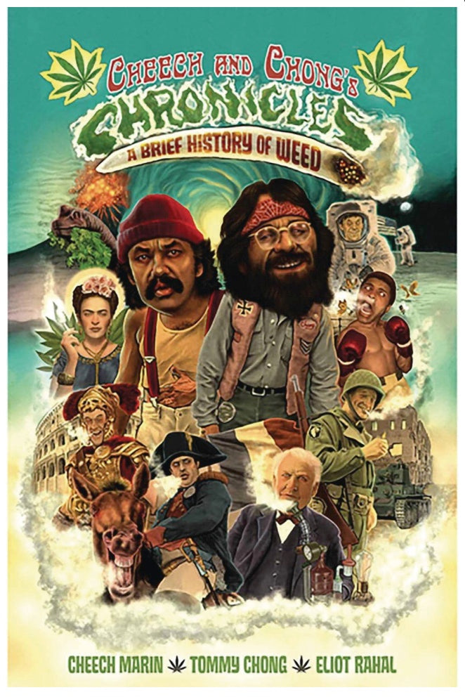 Cheech and Chongs Chronicles: A Brief History of Weed (Hardcover)