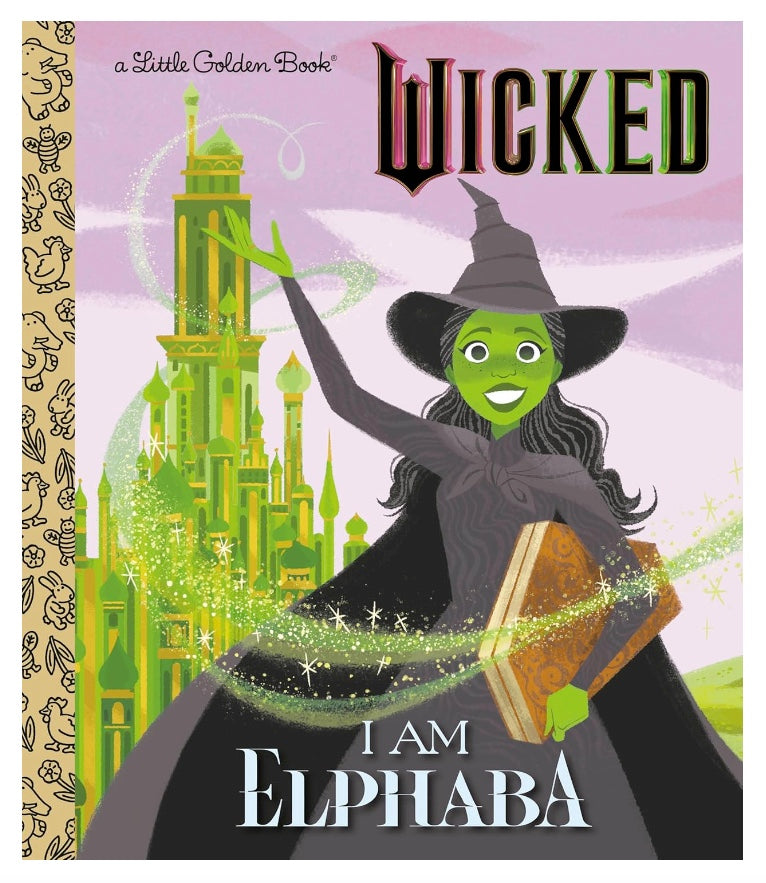 Little Golden Book Wicked: I am Elphaba