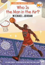 Load image into Gallery viewer, Who Is the Man in the Air?: Michael Jordan: A Who HQ Graphic Novel (Paperback)
