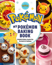 Load image into Gallery viewer, My Pokémon Baking Book: Delightful Bakes Inspired by the World of Pokémon (Hardcover)

