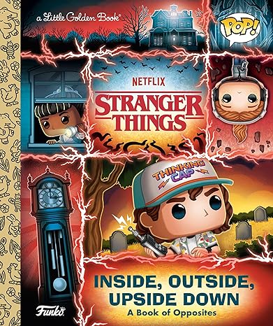 Stranger Things Inside, Outside, Upside Down Little Golden Book